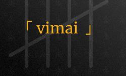 Featured image of post ｢ vimai ｣ CLI tool
